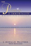 The Promise of Immortality