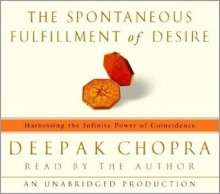 The Spontaneous Fulfillment of Desire