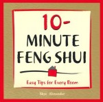 10 Minute Feng Shui