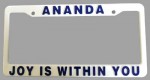 License Plate Frame - Ananda / Joy is Within You