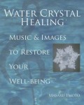 Water Crystal Healing - Book with CD
