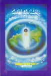 Journey to God - Part II: Sai Baba and the World