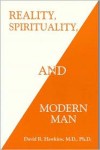 Reality, Spirituality, and Modern Man